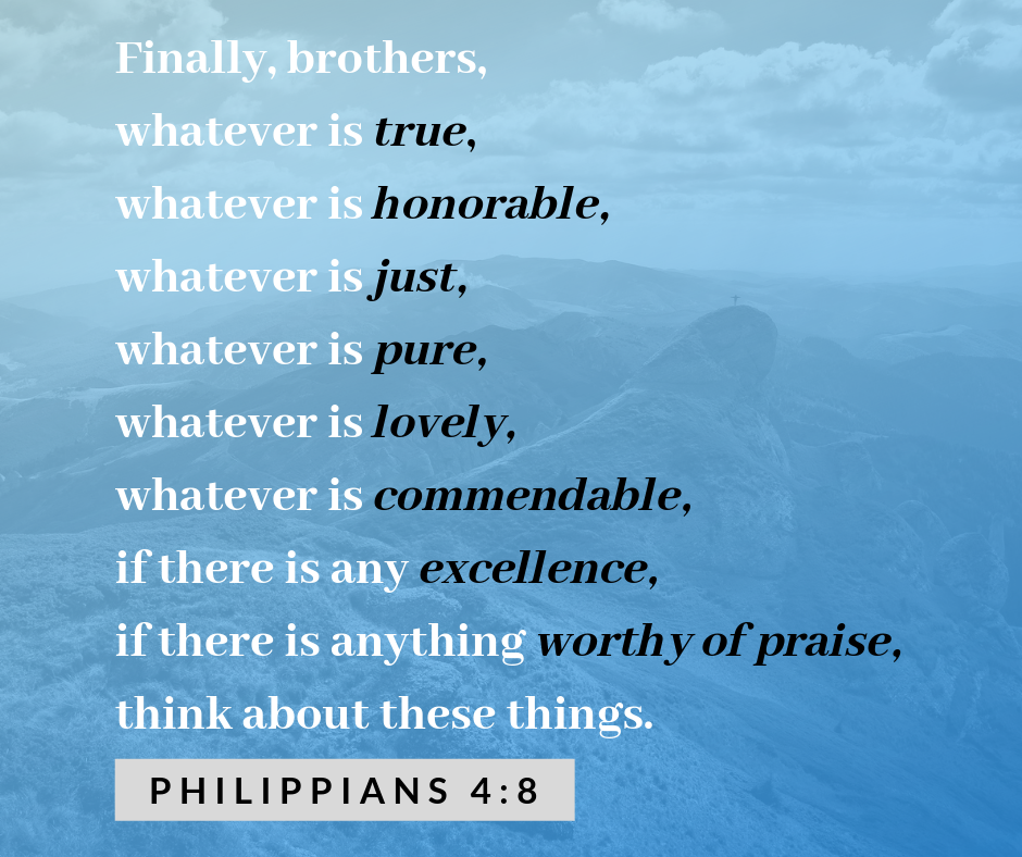Have You Been Philippians 4 8 d Here s The Joy